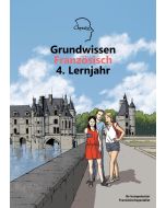 Grundwissen Französisch 4. Lernjahr - Neuauflage 2021