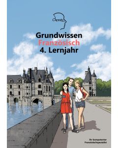 Grundwissen Französisch 4. Lernjahr - Neuauflage 2021