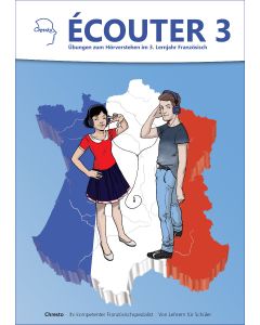 Ecouter - Übungen zum Hörverstehen im 3. Lernjahr Französisch