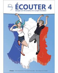 Ecouter - Übungen zum Hörverstehen im 4. Lernjahr Französisch