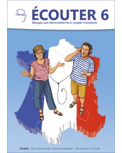 Ecouter - Übungen zum Hörverstehen im 6. Lernjahr Französisch